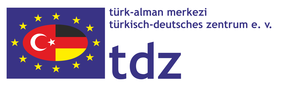 Türkisch-Deutsches Zentrum e. V. -Türk Alman Merkezi - TDZ e. V.